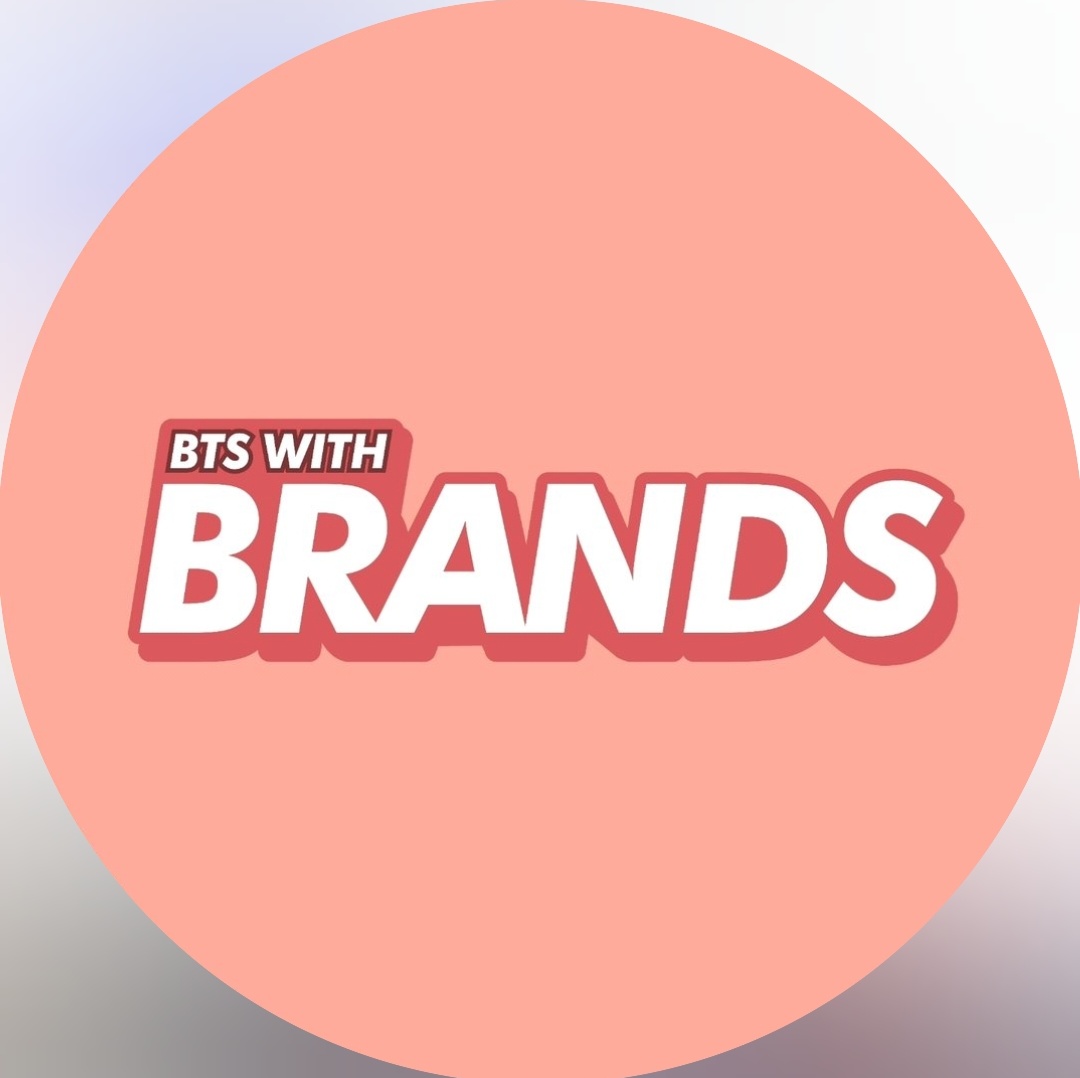 BTS with Brands